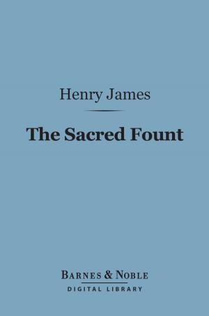 Cover of the book The Sacred Fount (Barnes & Noble Digital Library) by O. Henry
