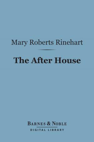 bigCover of the book The After House, A Story of Love, Mystery and a Private Yacht (Barnes & Noble Digital Library) by 
