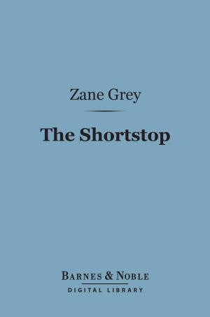 Cover of the book The Shortstop (Barnes & Noble Digital Library) by Algernon Charles Swinburne