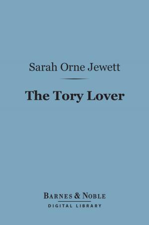 Book cover of The Tory Lover (Barnes & Noble Digital Library)