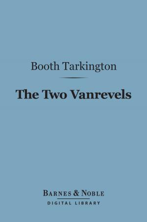 Cover of the book The Two Vanrevels (Barnes & Noble Digital Library) by Immanuel Kant