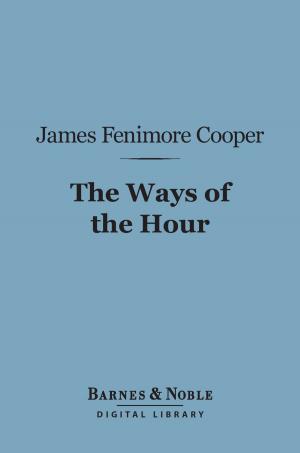Cover of the book The Ways of the Hour (Barnes & Noble Digital Library) by Ian Hamilton