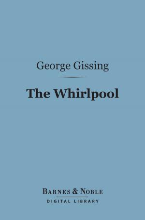 Book cover of The Whirlpool (Barnes & Noble Digital Library)