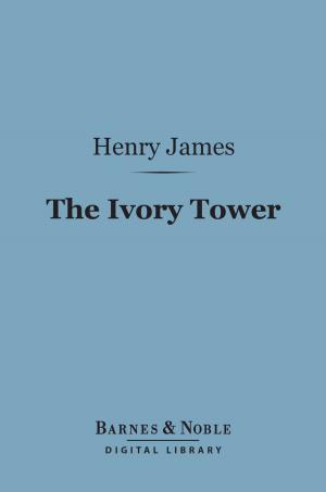Cover of the book The Ivory Tower (Barnes & Noble Digital Library) by Charles Harding Firth