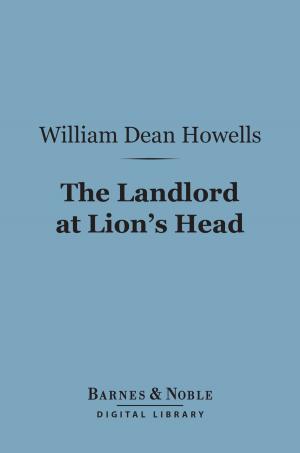 Cover of the book The Landlord at Lion's Head (Barnes & Noble Digital Library) by Hamlin Garland