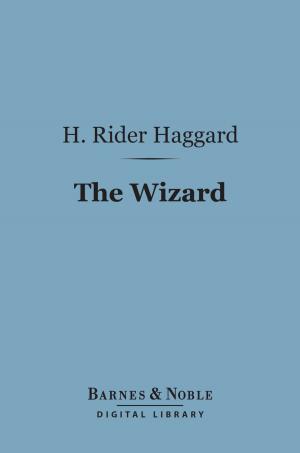 Cover of the book The Wizard (Barnes & Noble Digital Library) by Madame Duclaux