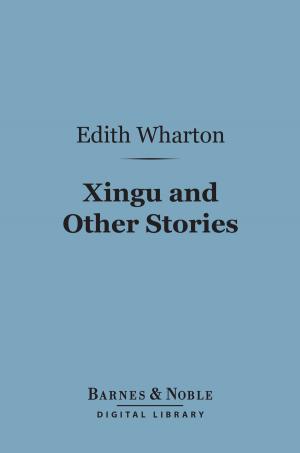 Cover of the book Xingu and Other Stories (Barnes & Noble Digital Library) by Richard de Bury