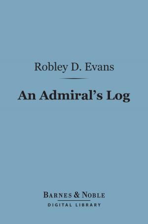 Cover of the book An Admiral's Log (Barnes & Noble Digital Library) by Various