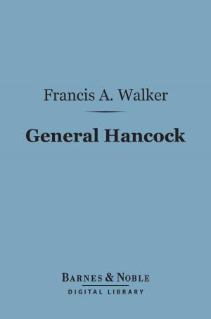 Book cover of General Hancock (Barnes & Noble Digital Library)
