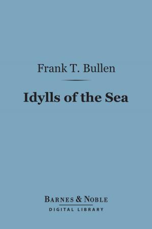 Book cover of Idylls of the Sea (Barnes & Noble Digital Library)