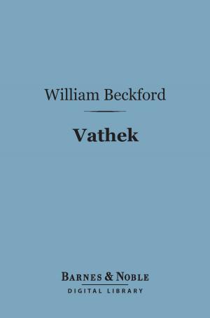 Cover of the book Vathek (Barnes & Noble Digital Library) by John Ruskin
