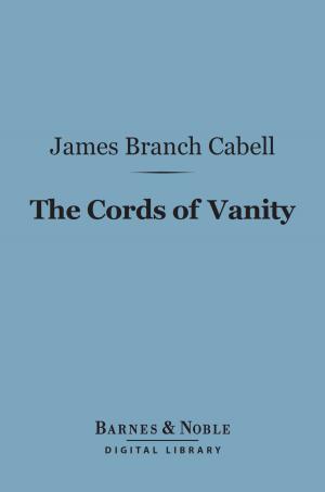 bigCover of the book The Cords of Vanity (Barnes & Noble Digital Library) by 