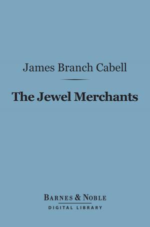 Cover of the book The Jewel Merchants (Barnes & Noble Digital Library) by Paul Carus, Ph.D.