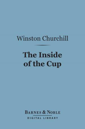 Book cover of The Inside of the Cup (Barnes & Noble Digital Library)