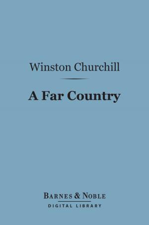 Cover of the book A Far Country (Barnes & Noble Digital Library) by Alexandre Dumas