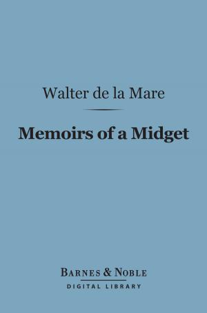 Cover of the book Memoirs of a Midget (Barnes & Noble Digital Library) by Arnold Bennett