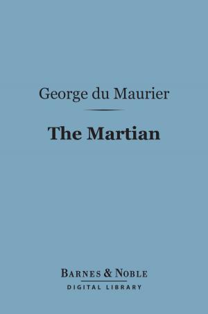 Cover of the book The Martian (Barnes & Noble Digital Library) by Sir Arthur Conan Doyle