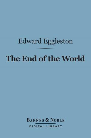 Cover of the book The End of the World (Barnes & Noble Digital Library) by Mary  Roberts Rinehart