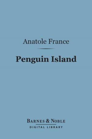 bigCover of the book Penguin Island (Barnes & Noble Digital Library) by 