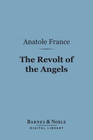 Book cover of The Revolt of the Angels (Barnes & Noble Digital Library)