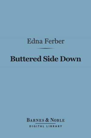 Book cover of Buttered Side Down (Barnes & Noble Digital Library)