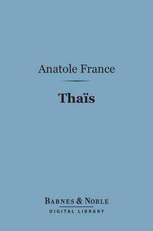 Book cover of Thais (Barnes & Noble Digital Library)