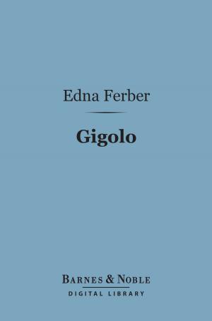 Cover of the book Gigolo (Barnes & Noble Digital Library) by Edith Houghton Hooker