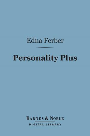 Cover of the book Personality Plus (Barnes & Noble Digital Library) by Winston S. Churchill, K.G.