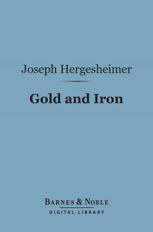 Cover of the book Gold and Iron (Barnes & Noble Digital Library) by Arthur Machen