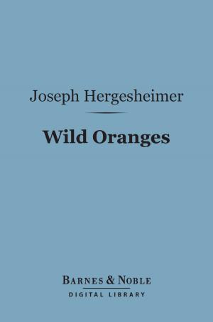 Cover of the book Wild Oranges (Barnes & Noble Digital Library) by Carl Van Vechten