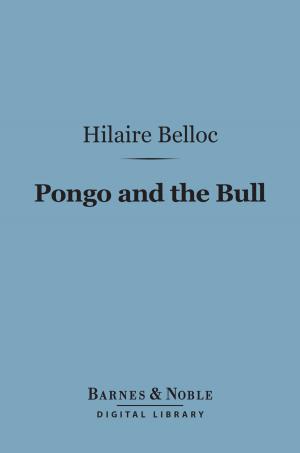 Book cover of Pongo and the Bull (Barnes & Noble Digital Library)