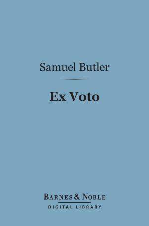 Cover of the book Ex Voto (Barnes & Noble Digital Library) by Oliver Wendell Holmes Sr.