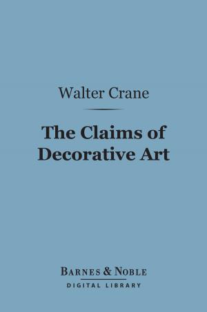 Book cover of The Claims of Decorative Art (Barnes & Noble Digital Library)