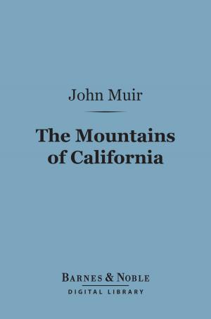 bigCover of the book The Mountains of California (Barnes & Noble Digital Library) by 