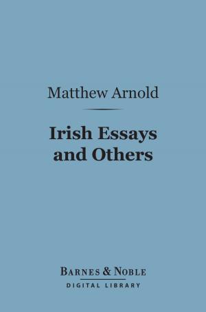 Book cover of Irish Essays and Others (Barnes & Noble Digital Library)