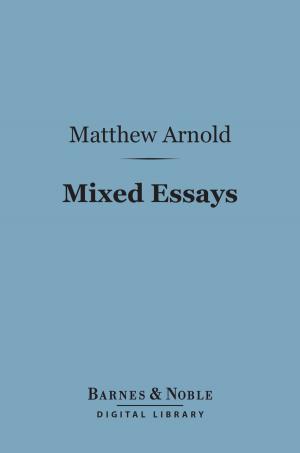 Cover of the book Mixed Essays (Barnes & Noble Digital Library) by Kenneth Grahame