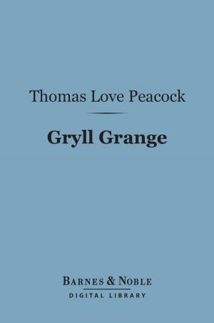 Cover of the book Gryll Grange (Barnes & Noble Digital Library) by John M. Robertson