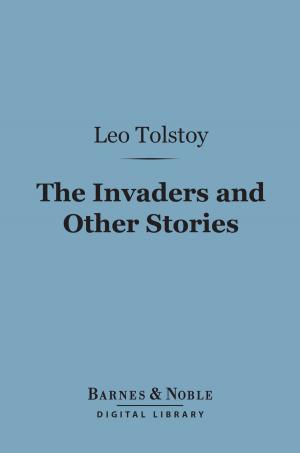 bigCover of the book The Invaders and Other Stories (Barnes & Noble Digital Library) by 