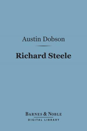 Cover of the book Richard Steele (Barnes & Noble Digital Library) by John Addington Symonds