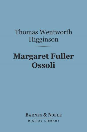 Cover of the book Margaret Fuller Ossoli (Barnes & Noble Digital Library) by James Branch Cabell