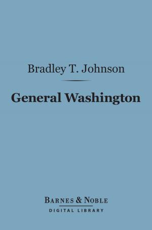 Book cover of General Washington (Barnes & Noble Digital Library)