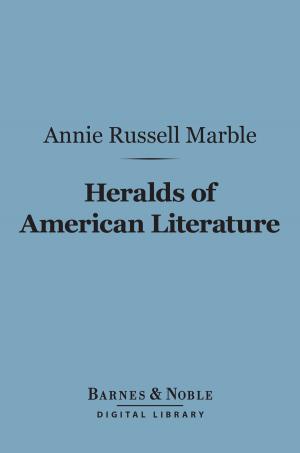 Book cover of Heralds of American Literature (Barnes & Noble Digital Library)