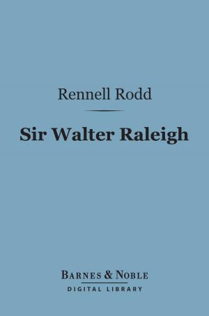 bigCover of the book Sir Walter Raleigh (Barnes & Noble Digital Library) by 
