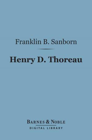 Cover of the book Henry D. Thoreau (Barnes & Noble Digital Library) by George Aaron Barton