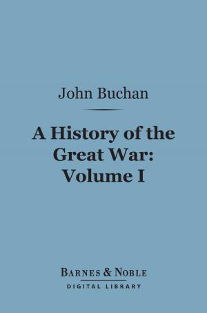 Cover of the book History of the Great War, Volume 1 (Barnes & Noble Digital Library) by William Watson