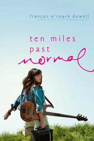 Cover of the book Ten Miles Past Normal by Jennifer L. Holm