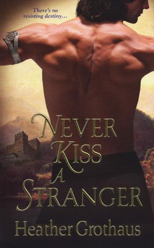 Cover of the book Never Kiss A Stranger by Priscilla Oliveras