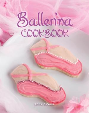 Cover of the book Ballerina Cookbook by Virginia Brimhall Snow