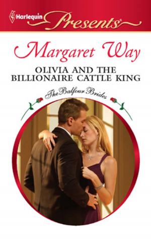 Cover of the book Olivia and the Billionaire Cattle King by Amy Andrews