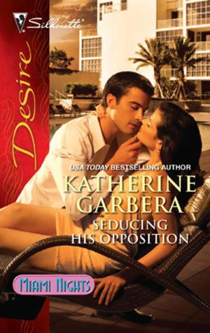 Cover of the book Seducing His Opposition by Barbara Benedict